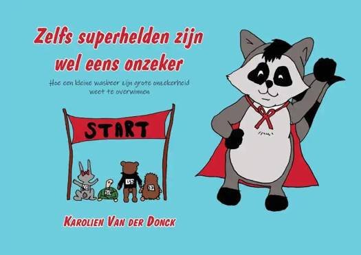 Cover of a children's book titled "Zelfs superhelden zijn wel eens ankezer" by Karolien Van der Donck, featuring a cartoon cat superhero in a red cape and mask, standing next to a starting line with animals and characters in costume.