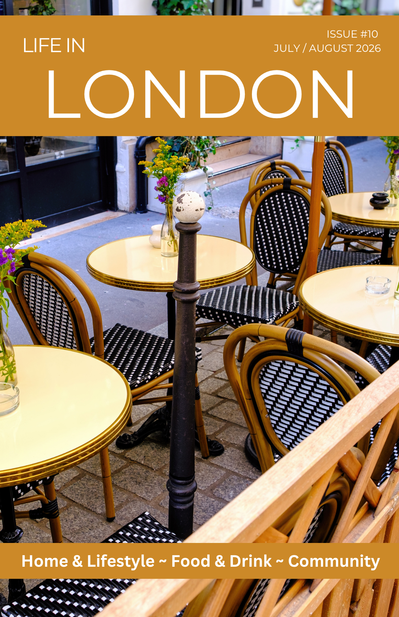 Life In London: July/August