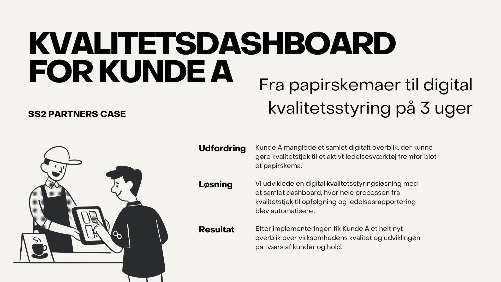 Kvalitetsdashboard for Kunde A