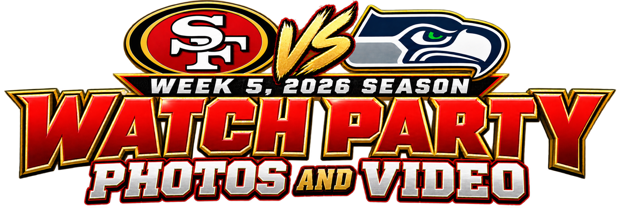Logo with the San Francisco 49ers and Seattle Seahawks team logos, and the text "Week 5, 2026 Season" and "Watch Party Photos and Video" in bold, colorful letters.