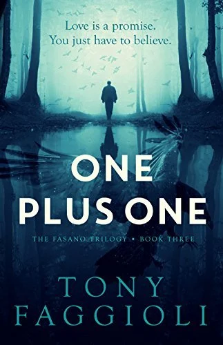 Book cover for 'One Plus One' by Tony Faggioli, featuring a person walking through a misty forest with trees and a reflective body of water.