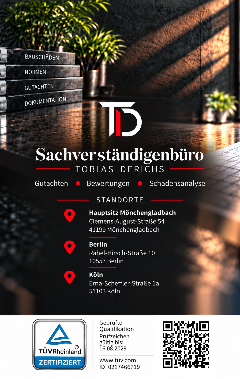 Das Bild zeigt eine Visitenkarte eines Sachverständigenbüros namens Tobias Derichs, das auf Gutachten, Bewertungen und Schadensanalysen spezialisiert ist. Es enthält Standortinformationen für Mönchengladbach, Berlin und Köln, und ein TÜV Rheinland Zertifikat ist sichtbar. Das Design ist modern mit dunklem Hintergrund, roten Akzenten und Firmenlogo in der Mitte.