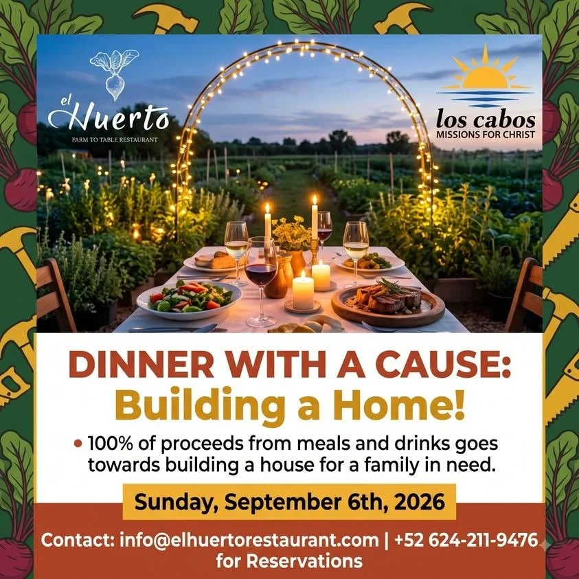 El Huerto Dinner With a Cause fundraiser for a family home, September 6, 2026.