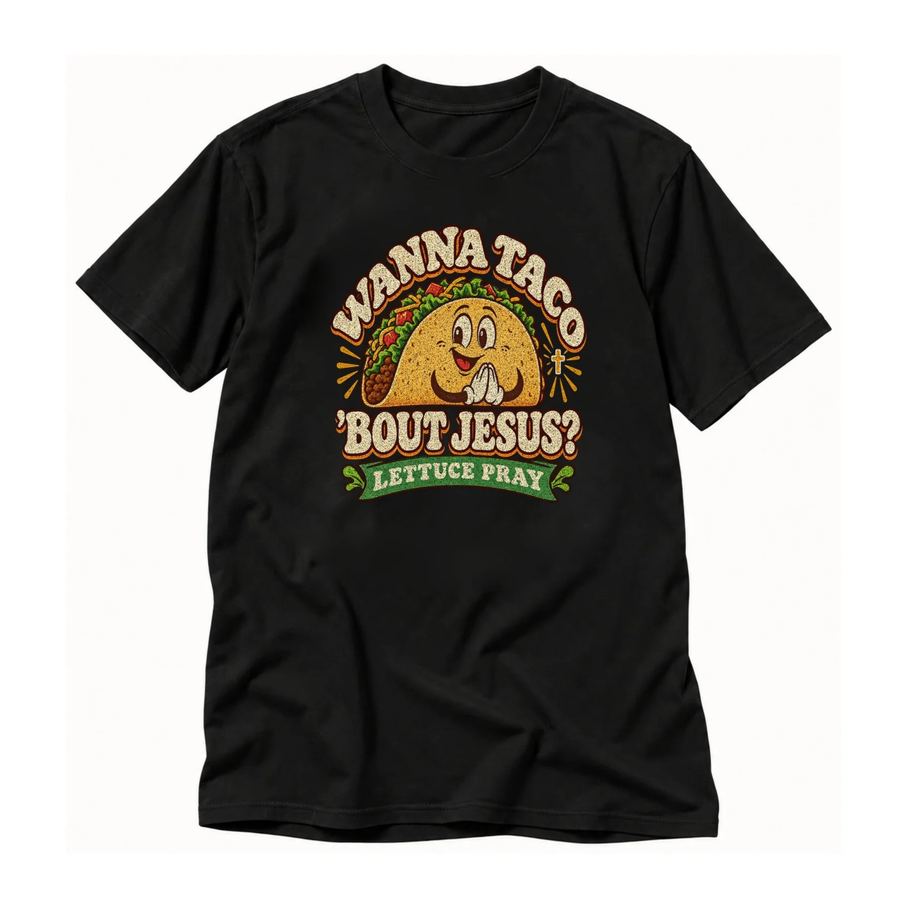 Wanna Taco 'Bout Jesus? Tee