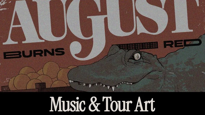 Poster featuring an alligator illustration and text promoting August music and tour art, with decorative elements and a black banner at the bottom.
