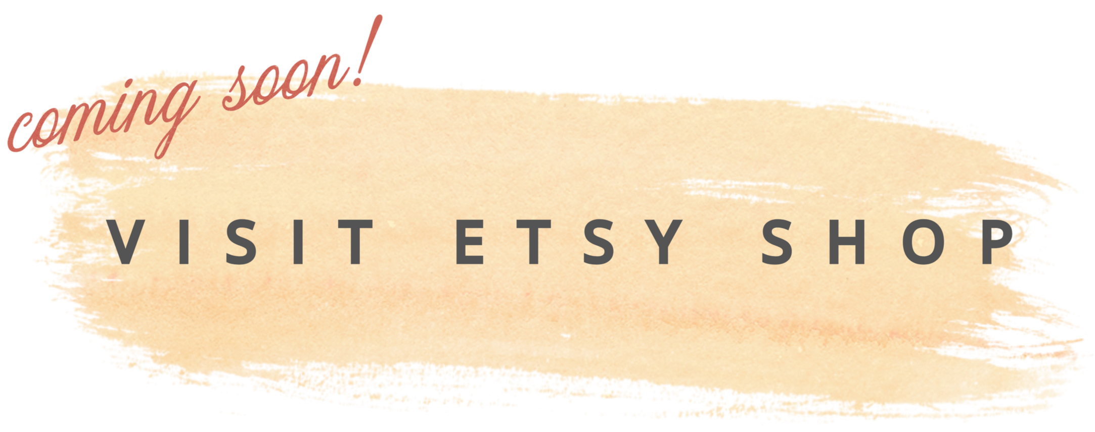 Upcoming announcement for the Visit Etsy Shop with a textured yellow-orange background and a cursive pink 'coming soon!' text.