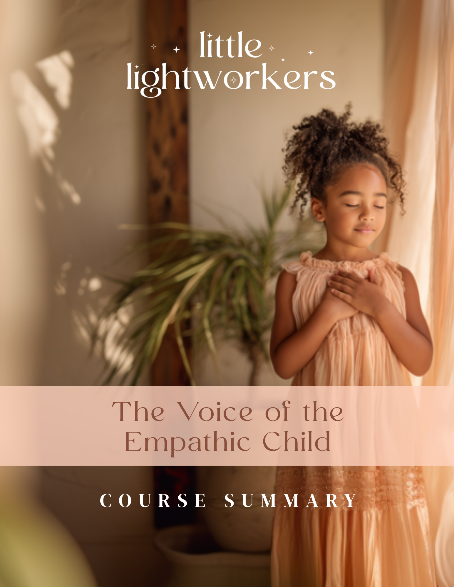 Cover of a course booklet titled 'The Voice of the Empathic Child' with a young girl standing in front of beige curtains, eyes closed, hands on her chest, appearing peaceful, indoors with leafy plants in the background.