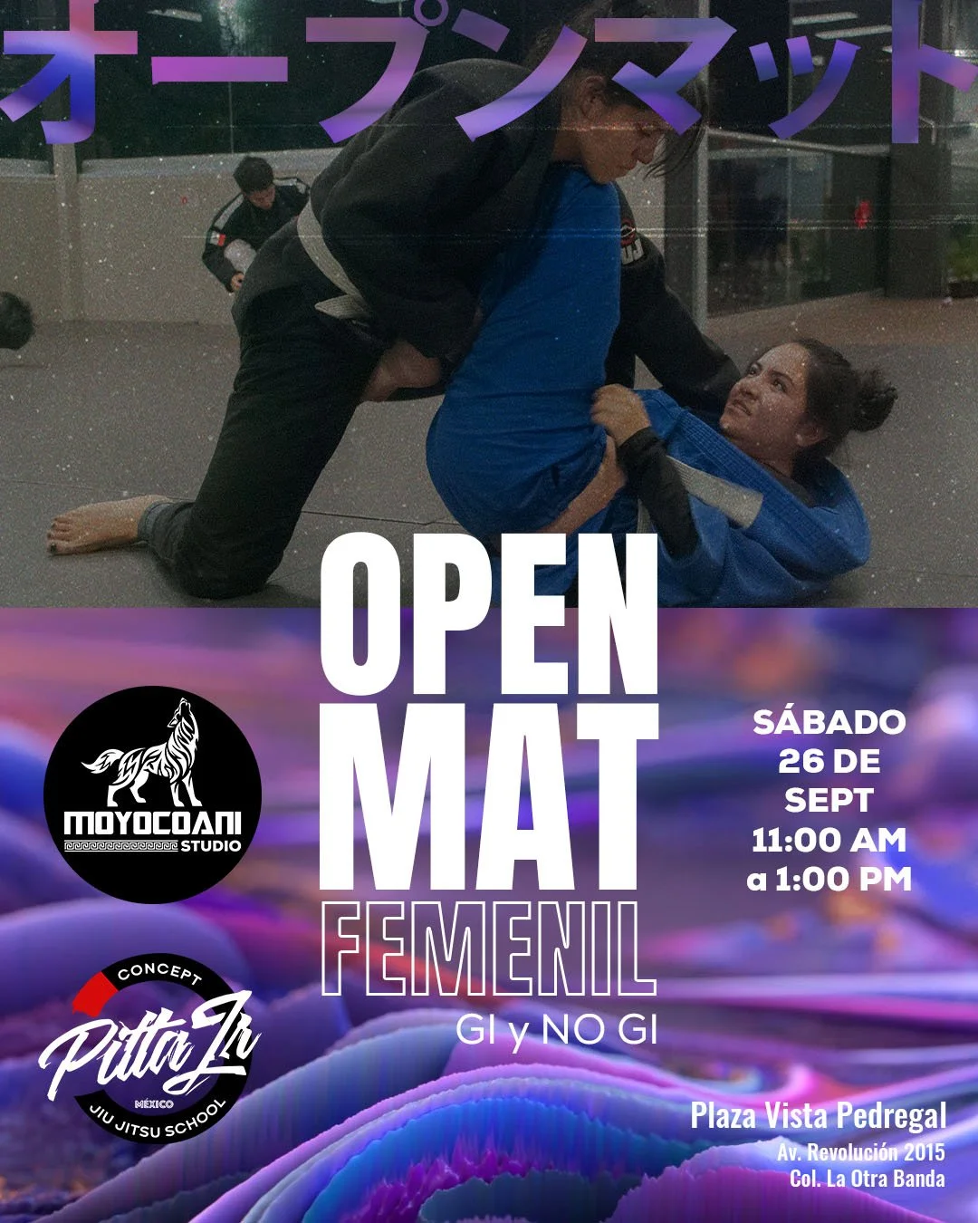 Cartel de Open Mat Femenil de jiu-jitsu y grappling, sábado 26 de septiembre de 11:00 a.m. a 1:00 p.m., en Plaza Vista Pedregal, Ciudad de México.