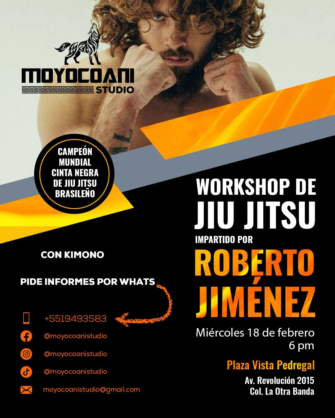 Cartel de workshop de jiu jitsu brasileño con el campeón mundial de cinta negra Roberto Jiménez, organizado por Moyocoani Studio; miércoles 18 de febrero a las 6 p. m. en Plaza Vista Pedregal.