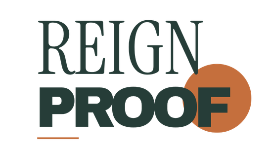 REIGN PROOF