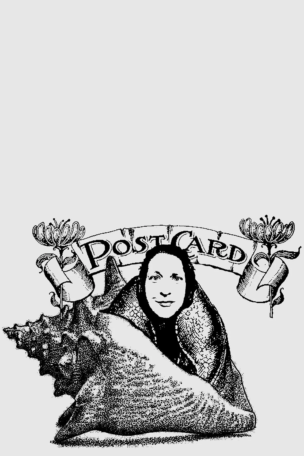 Black and white illustration of a woman’s face inside a fish, with a banner above that says 'Post Card', and decorative flowers on either side.