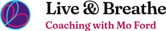 Live and Breathe Coaching with Mo Ford
