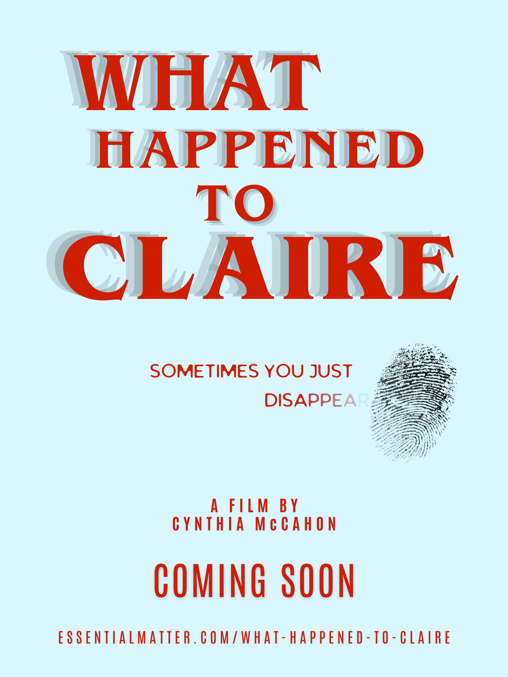 Short film from Essential Matter titled What Happened To Claire