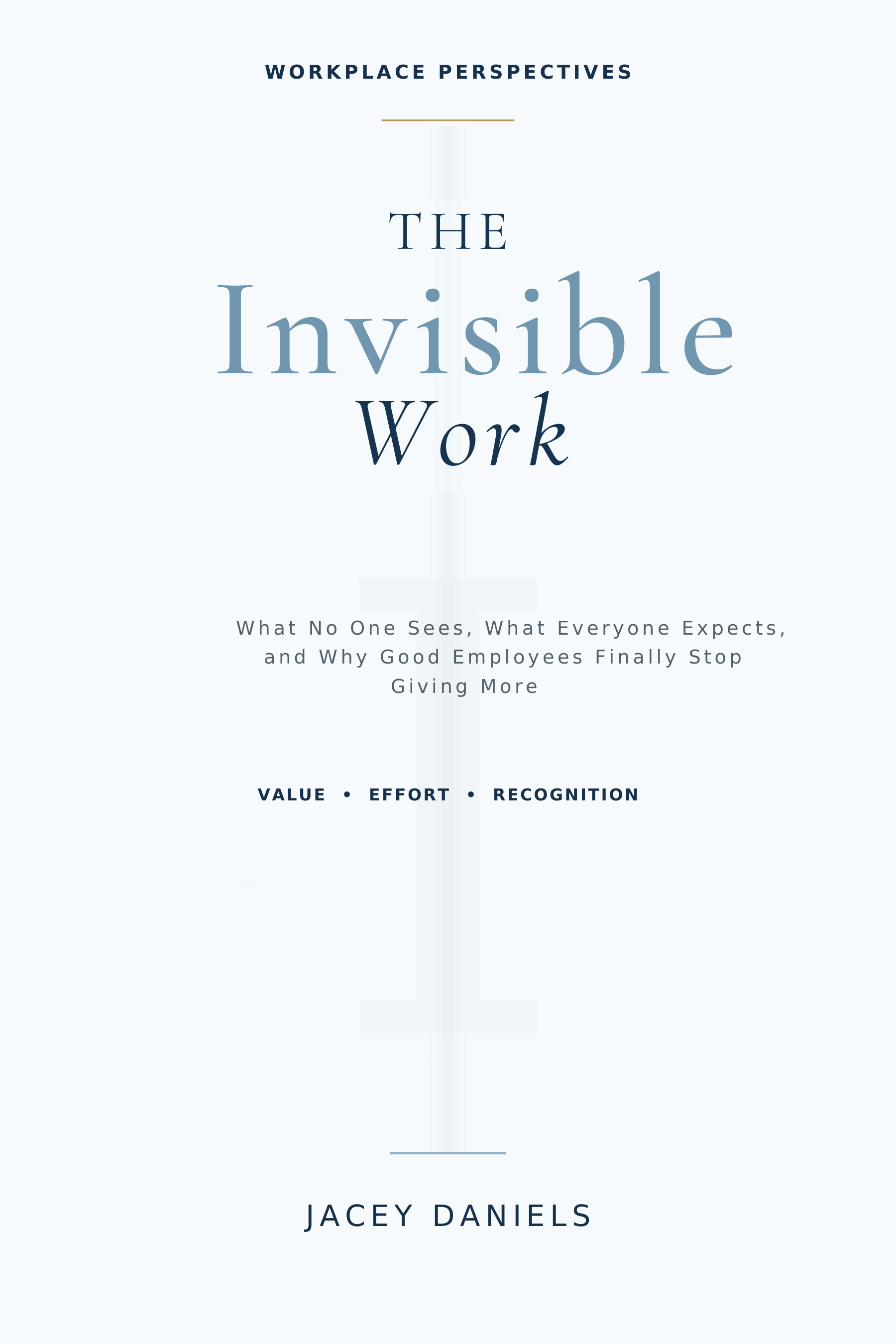 The Invisible Work