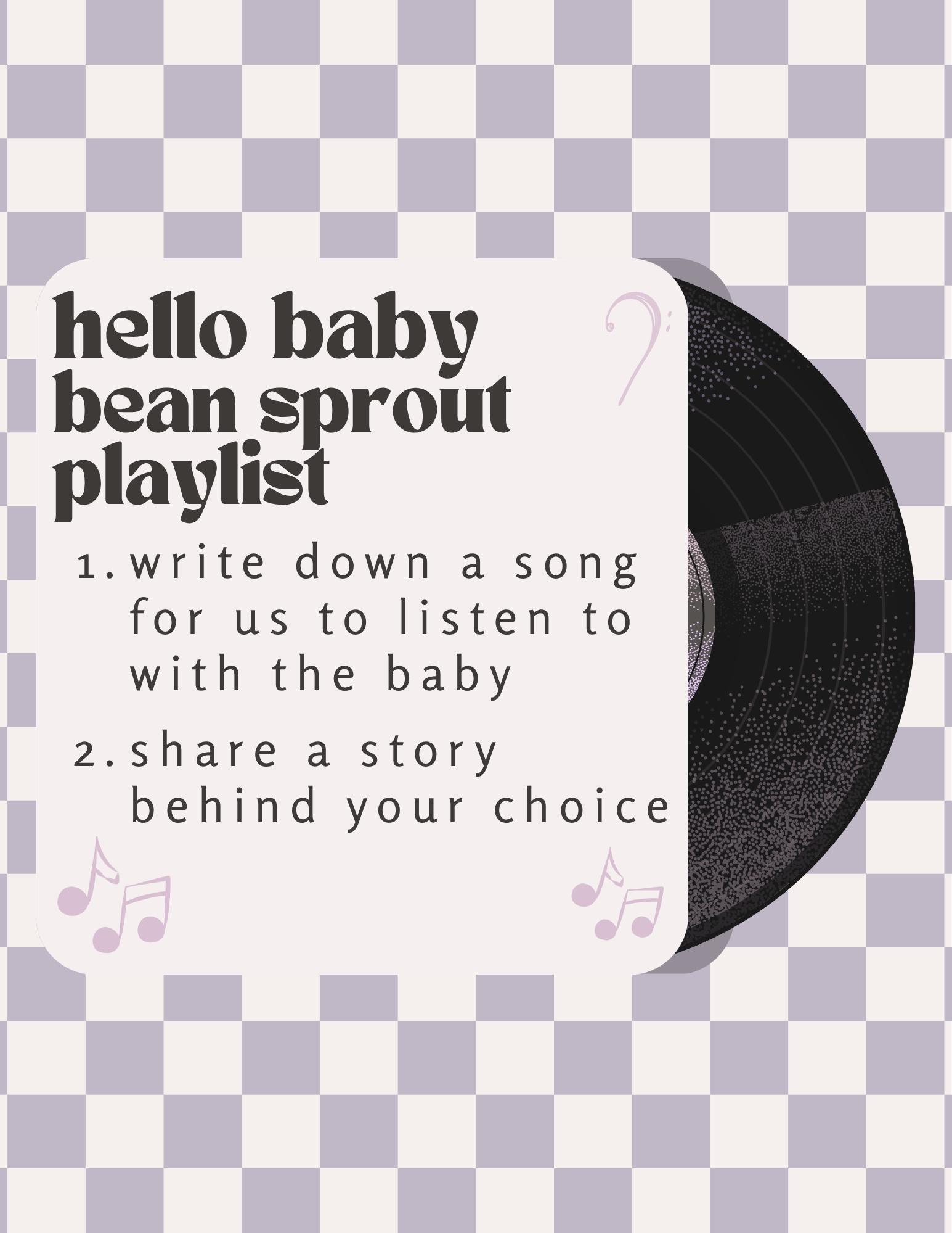 A flyer with a purple checkered background featuring a black vinyl record partially visible on the right side. Overlaid text in a white rounded rectangle says, 'hello baby bean sprout playlist' in large black letters and below it numbered points in s