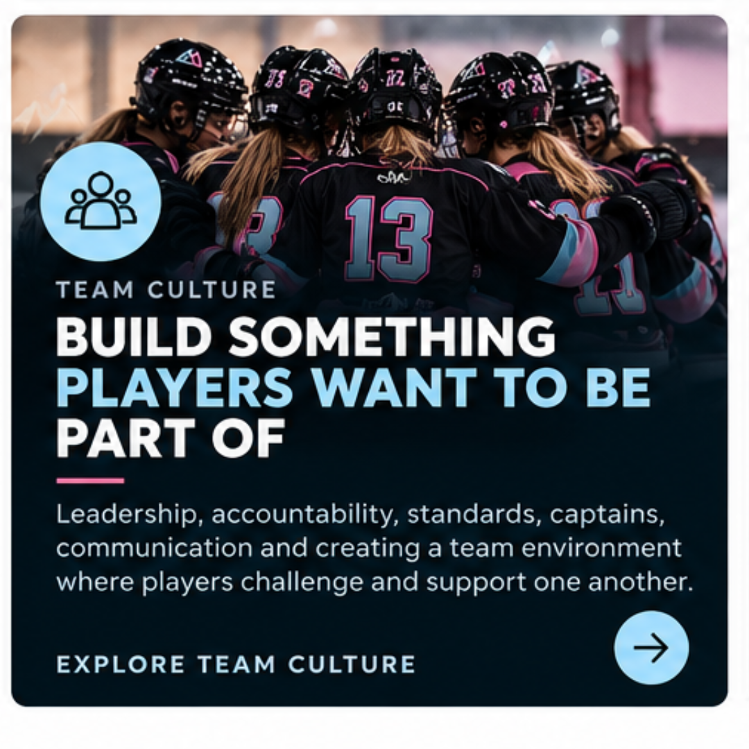 A group of female ice hockey players wearing black jerseys with pink and blue accents huddled together on the ice. The text overlay promotes team culture and emphasizes building leadership, accountability, and communication among players.
