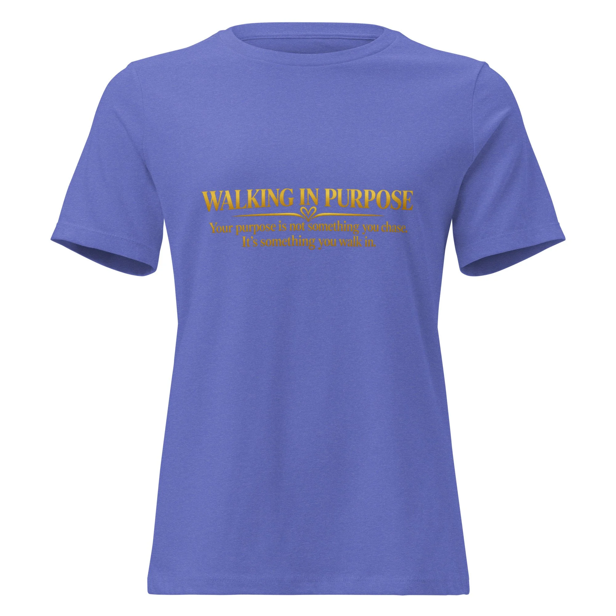 Walking In Purpose Women's Inspirational T-Shirt