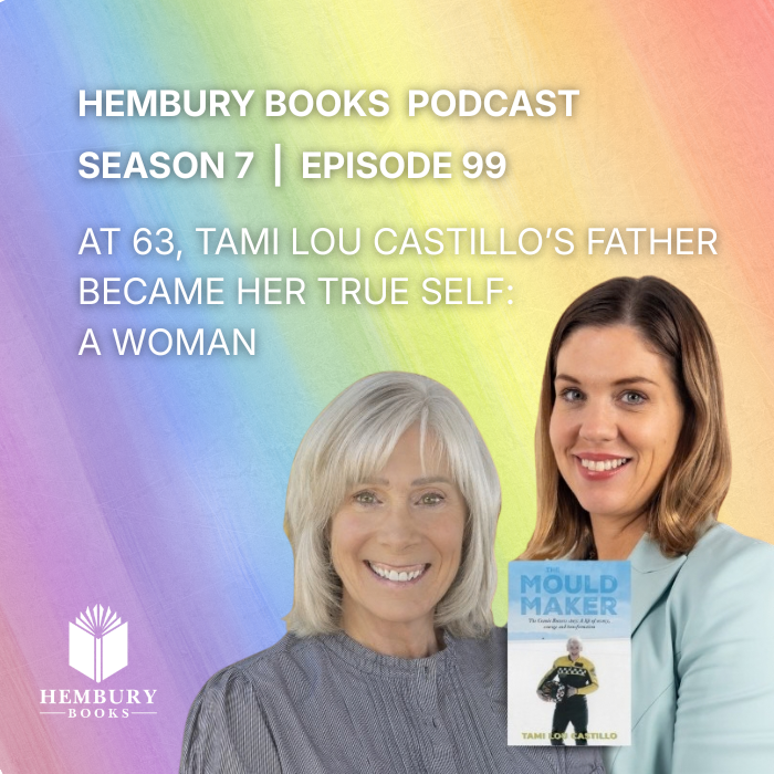 Hembury Books Podcast - At 63, Tami Lou Castillo's father became her true self: a woman