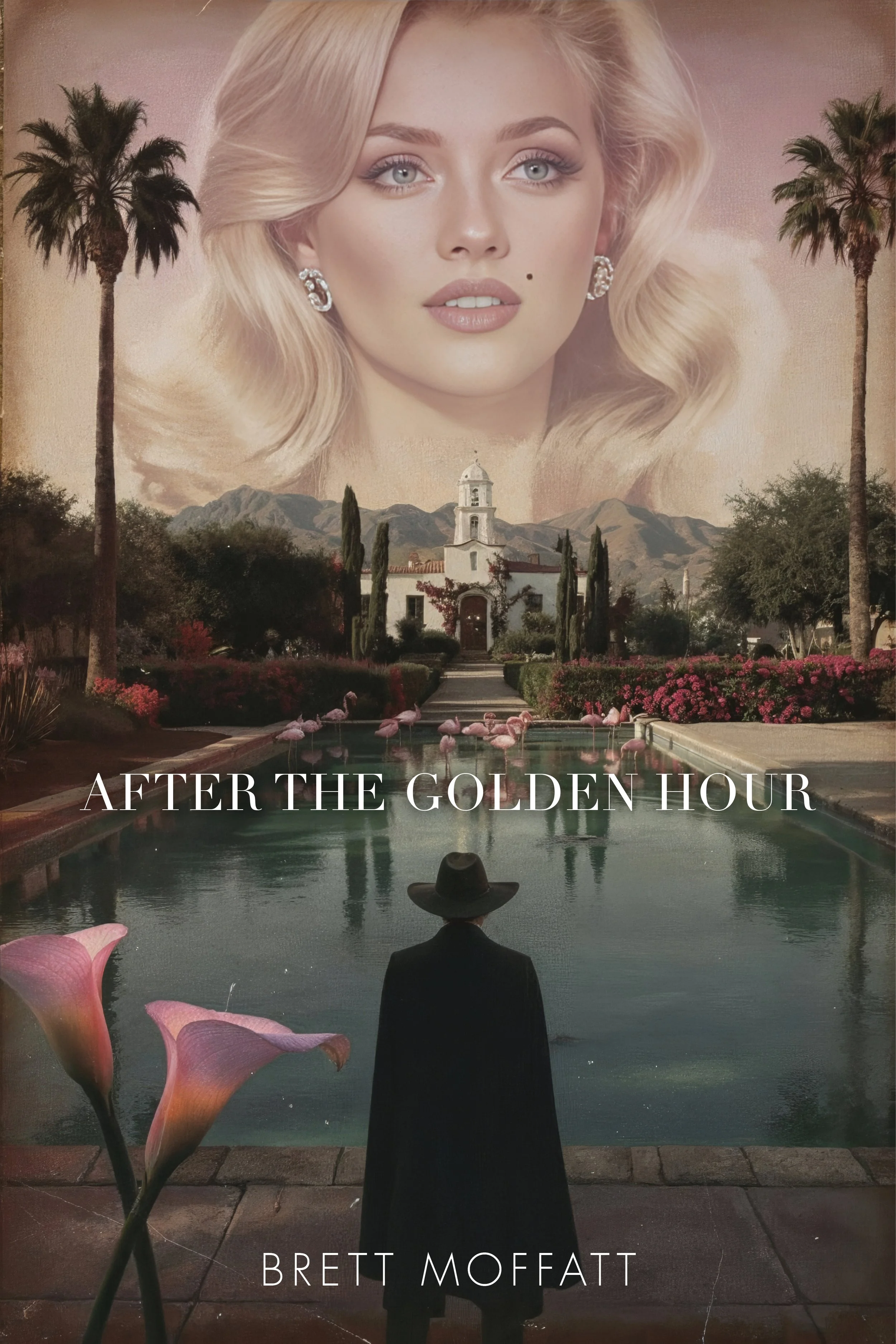 Vintage-style album cover showing a blonde woman’s face over a palm-lined garden with a chapel, mountains, flamingos, and a person in a cowboy hat by the pool; text reads “AFTER THE GOLDEN HOUR” and “BRETT MOFFATT.”