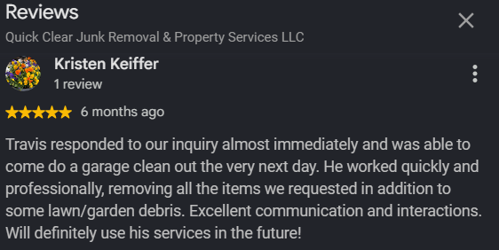 Google review for Quick Clear Junk Removal & Property Services LLC with a five-star rating and positive customer feedback.