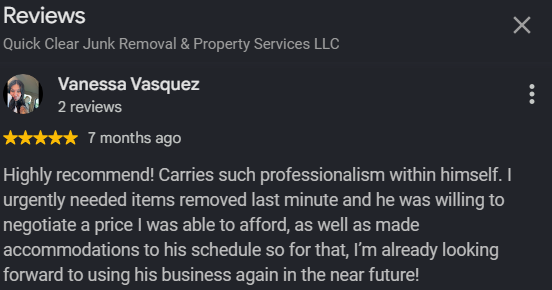 Screenshot of a customer review for Quick Clear Junk Removal & Property Services LLC, written by Vanessa Vasquez, giving five stars and expressing satisfaction with the service.