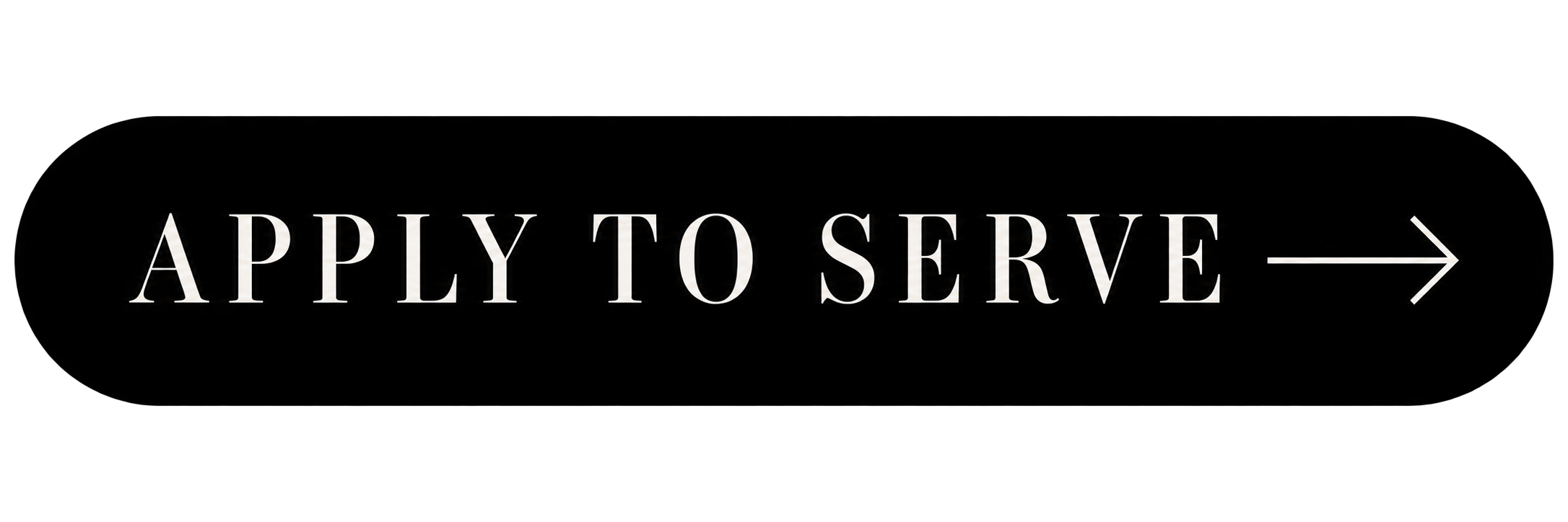 White “APPLY TO SERVE” text with a right-pointing arrow on a black background