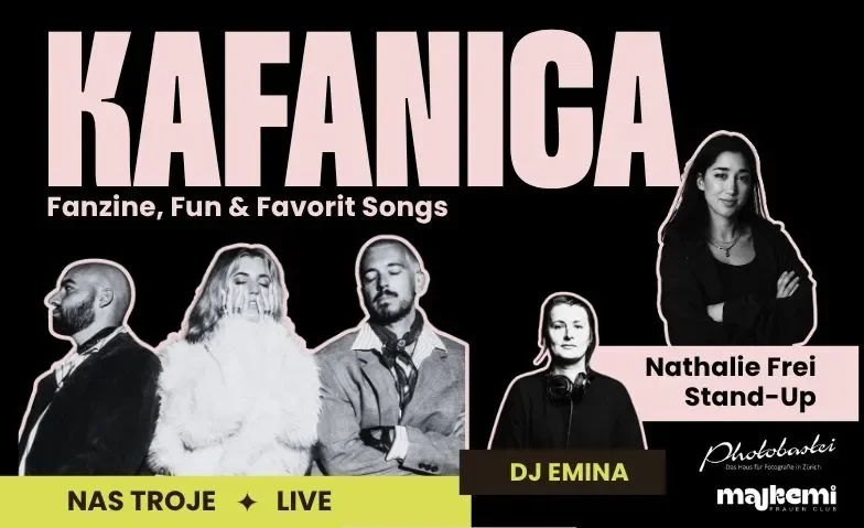 KAFANICA - in der Photobastei, Sihlquai 125 Zürich