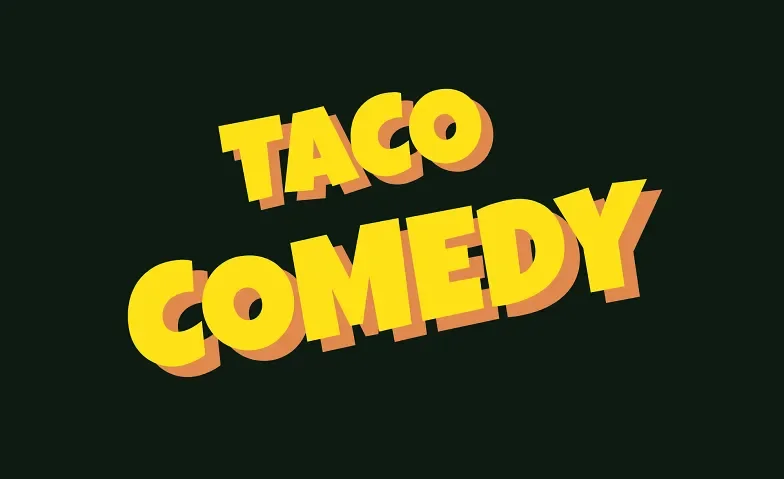 TACO COMEDY