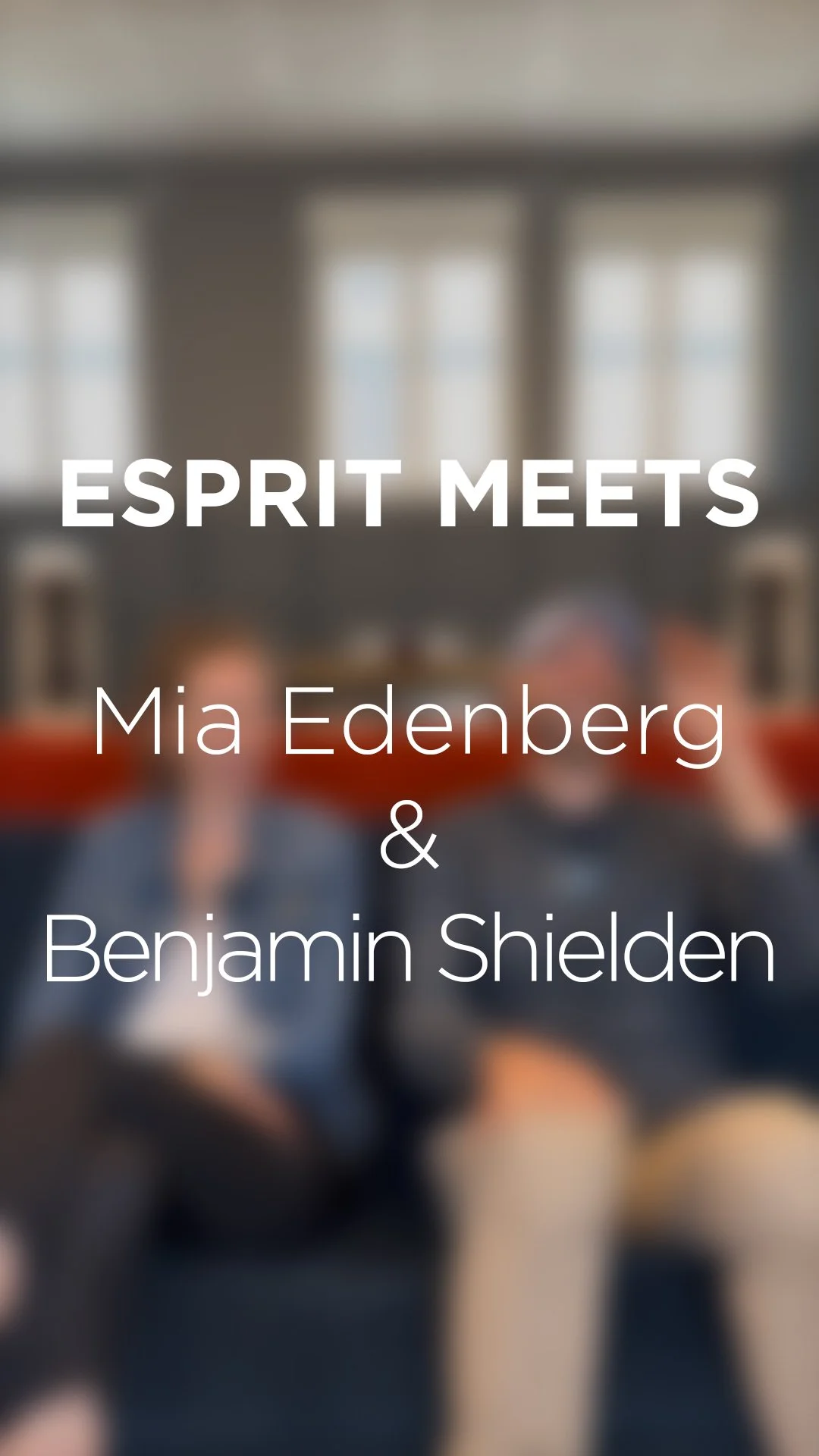 ESPRIT MEETS MIA & BEN.jpg