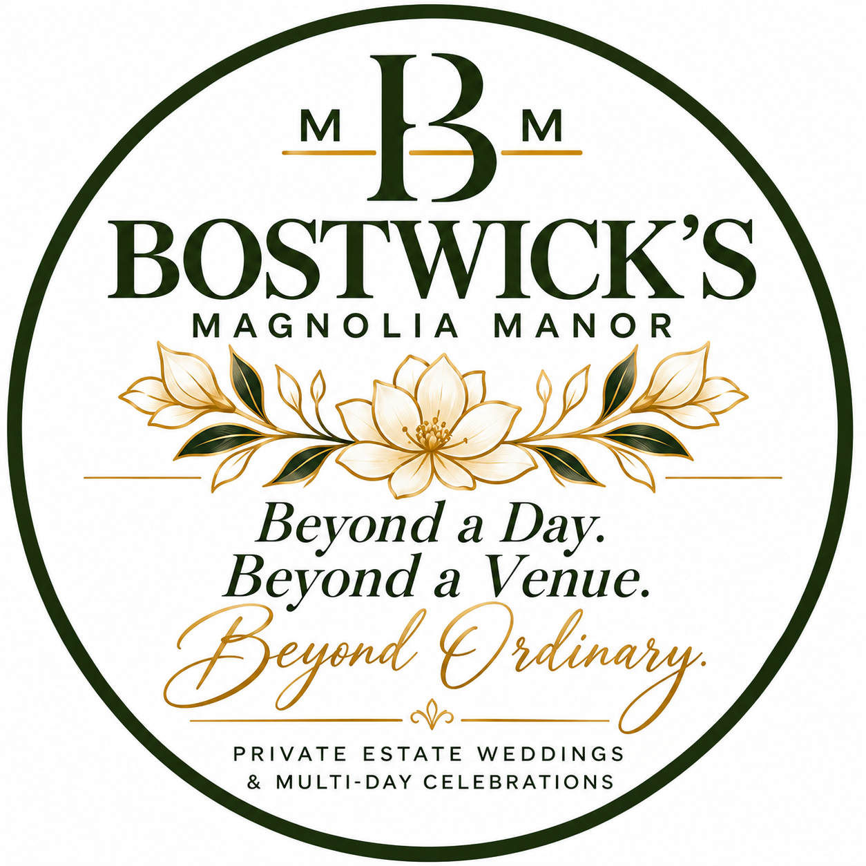 Logo for Bostwick's Magnolia Manor with a flower graphic, featuring the text 'Beyond a Day. Beyond a Venue. Beyond Ordinary.' and mentioning private estate weddings and multi-day celebrations.