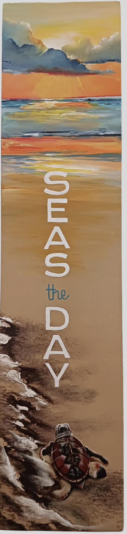 'Seas the Day' Vertical Signboard