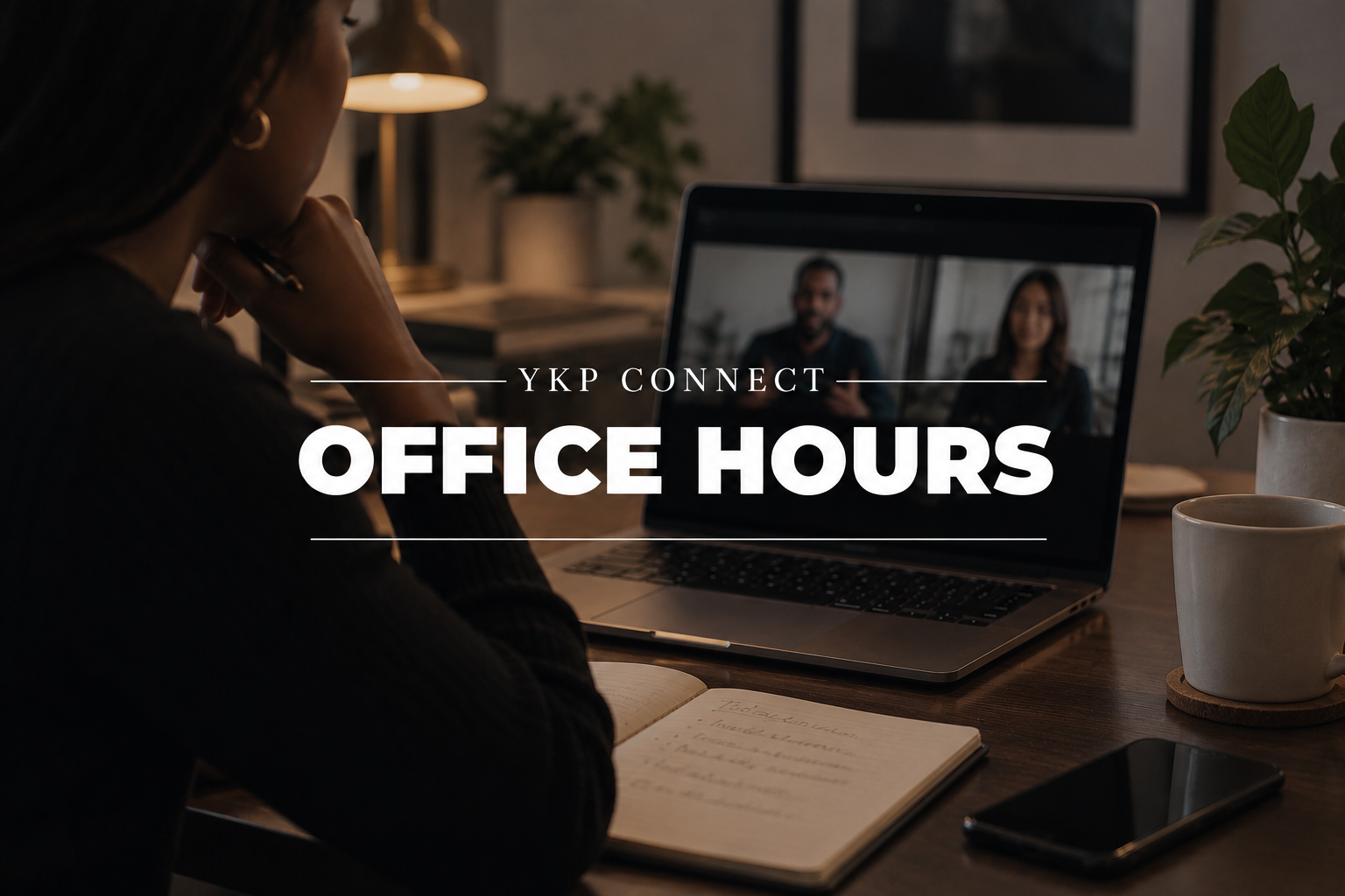 A woman with dark hair and hoop earrings sitting at a desk, looking at a laptop screen that shows two people in a video call. The desk has a notebook, a smartphone, a cup of coffee, and a plant. The overlay text says "YKP Connect Office Hours."