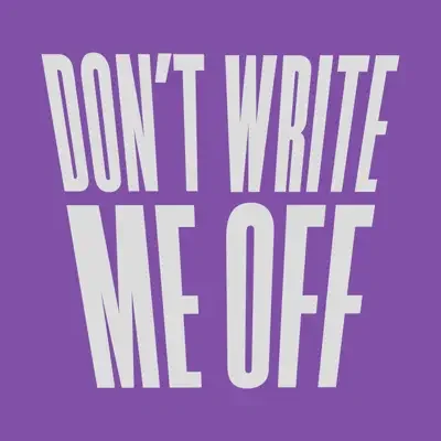 Purple background with white text reading "DON'T WRITE ME OFF"