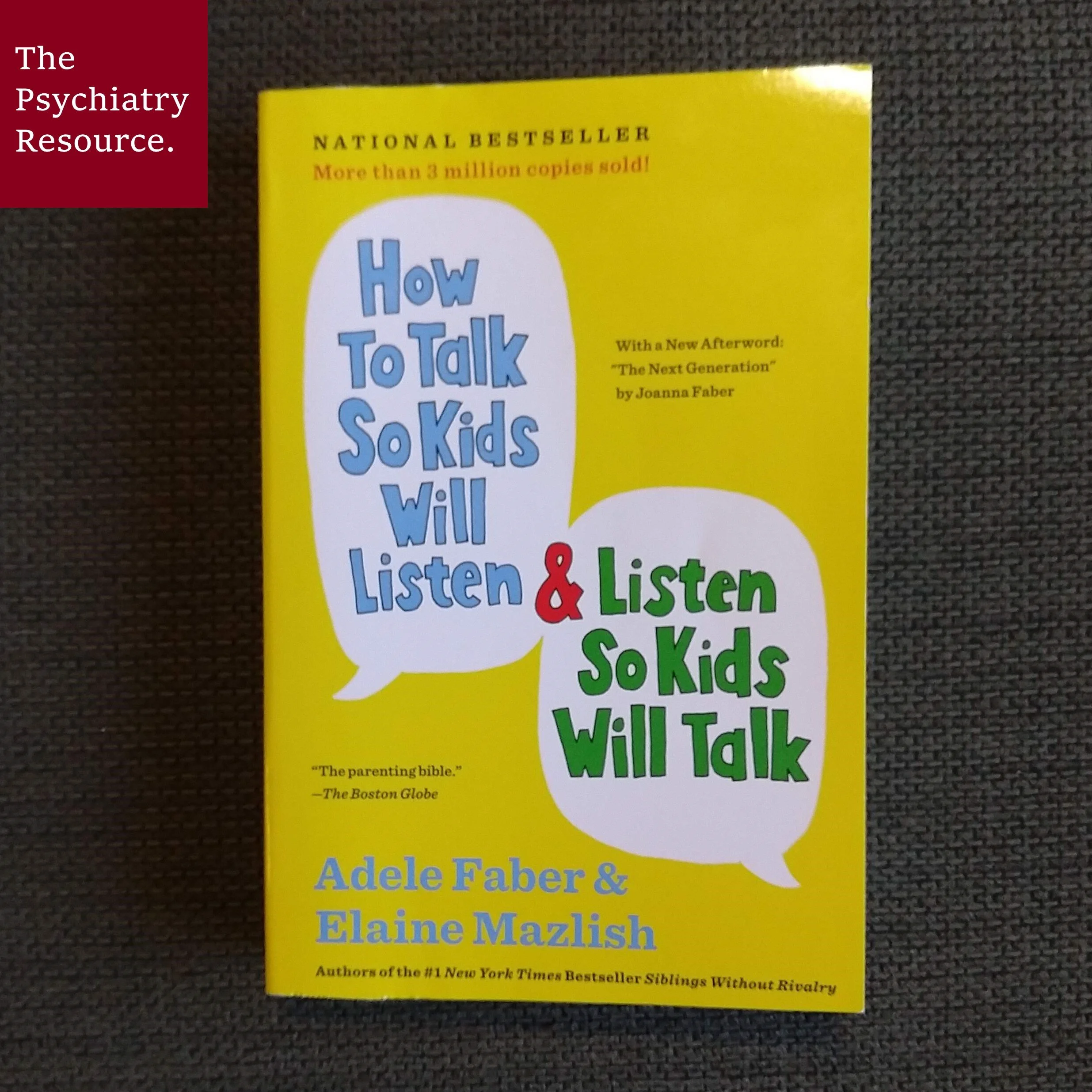 Book Review – How To Talk So Kids Will Listen &amp; Listen So Kids Will Talk
