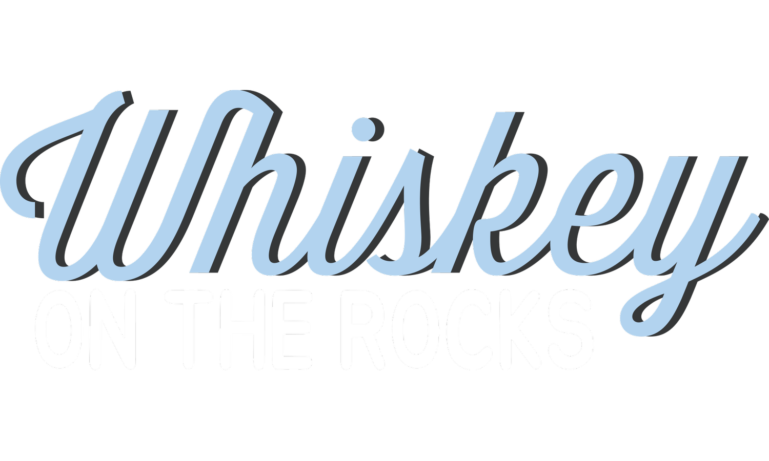 Whiskey on the Rocks
