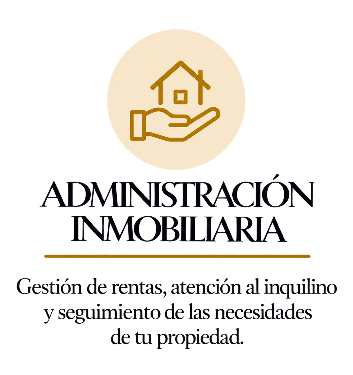 Logotipo con icono de una mano que sostiene una casa y texto que dice 'Administración Inmobiliaria' y una descripción: 'Gestión de rentas, atención al línea y seguimiento de las necesidades de tu propiedad'.