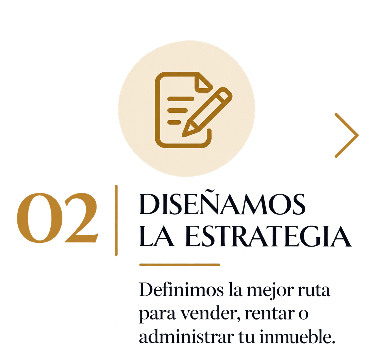 Imagen que muestra el paso 2 de un proceso para diseñar una estrategia, que consiste en definir la mejor ruta para vender, rentar o administrar un inmueble, con un ícono de un documento y un bolígrafo.