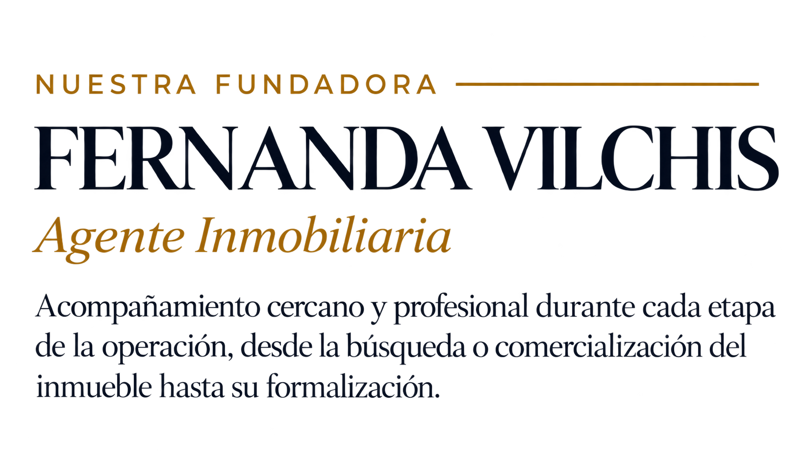 Texto en varios colores y tamaños que menciona a Fernanda Milchis, fundadora y agente inmobiliario, con detalles sobre acompañamiento profesional y cercano en cada etapa del proceso inmobiliario.