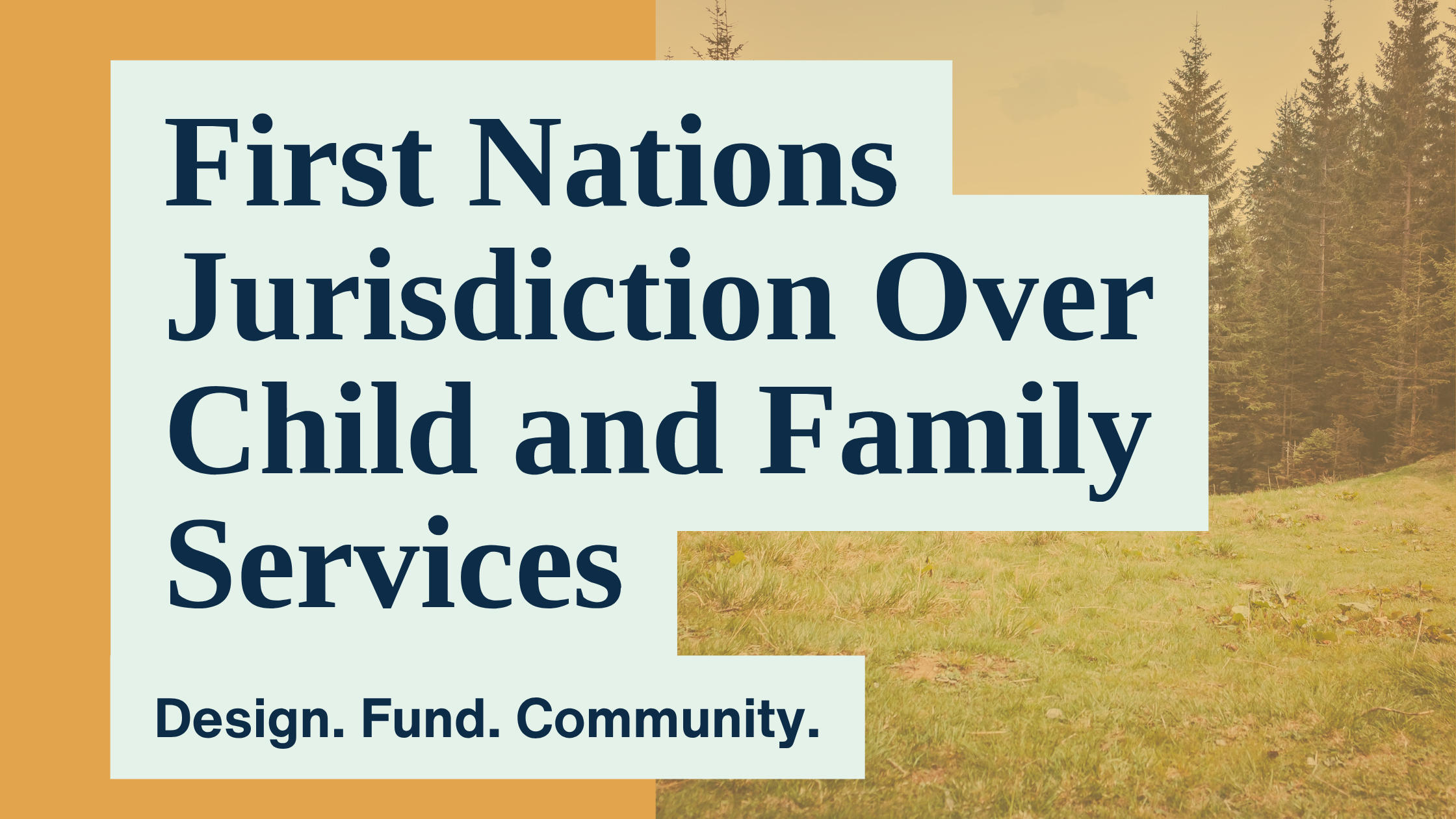 First Nations Taking Jurisdiction Over Child and Family Services