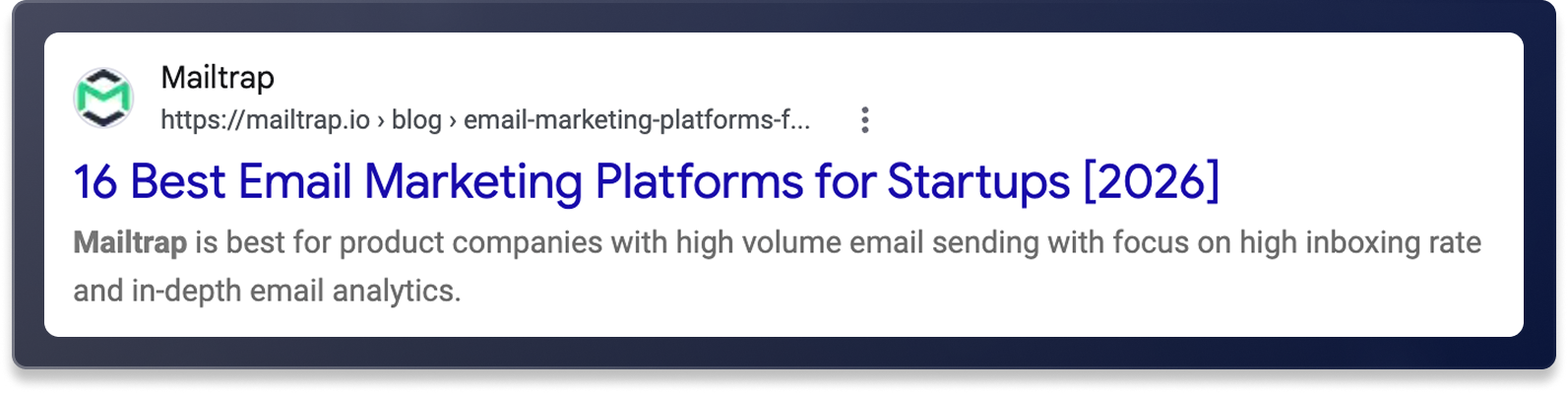 Google search result for Mailtrap's “16 Best Email Marketing Platforms for Startups [2026]” article, highlighting high-volume email sending and in-depth analytics.