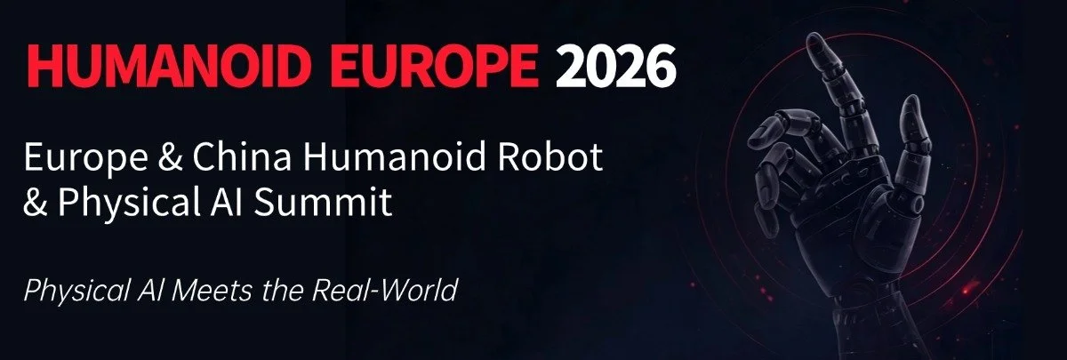 Humanoid Europe 2026 — Europe & China Humanoid Robot and Physical AI Summit, 5–6 November 2026, Munich