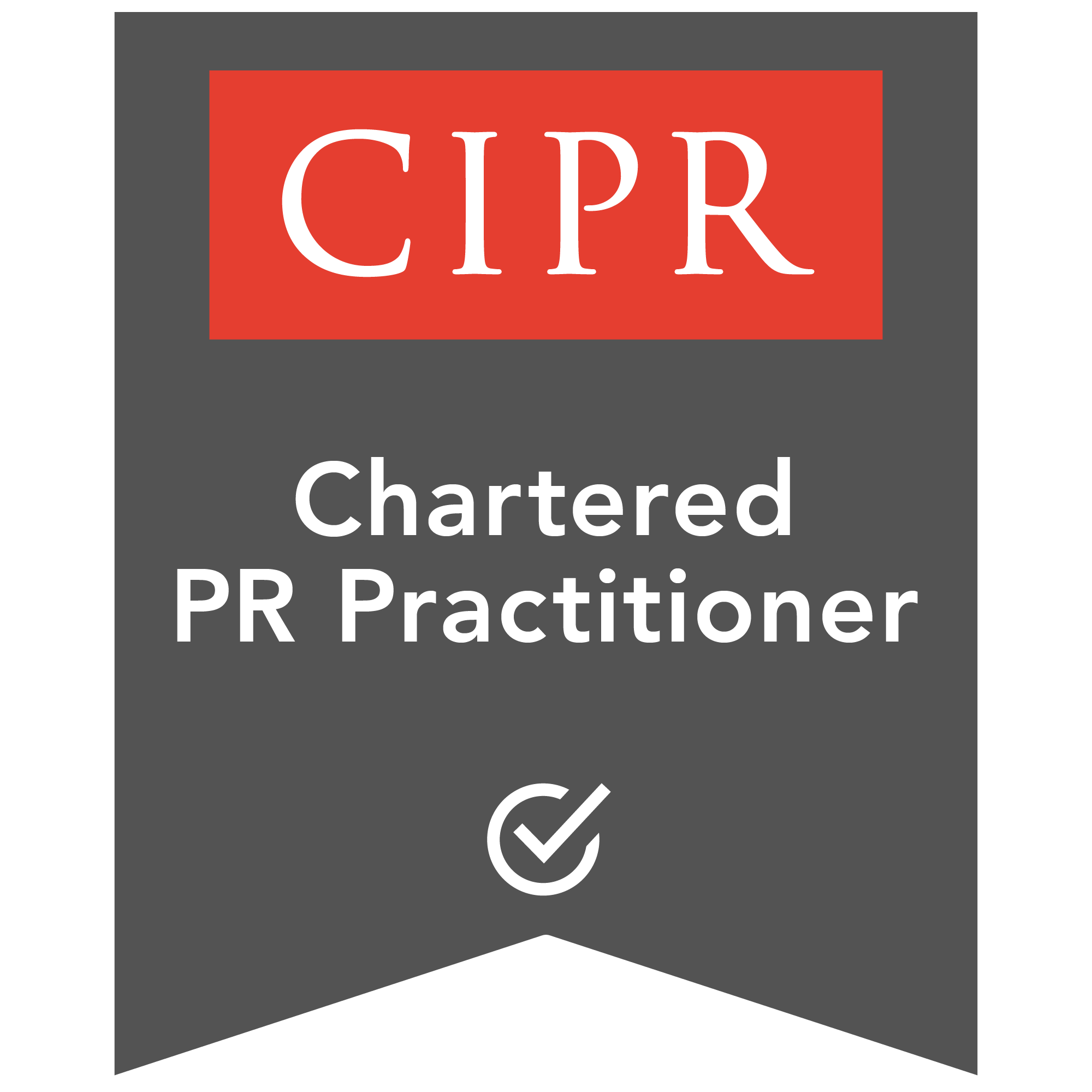 A badge with the words 'CIPR' in large white letters on a red background, and 'Chartered PR Practitioner' written below in white on a dark gray background, featuring a white check mark symbol.
