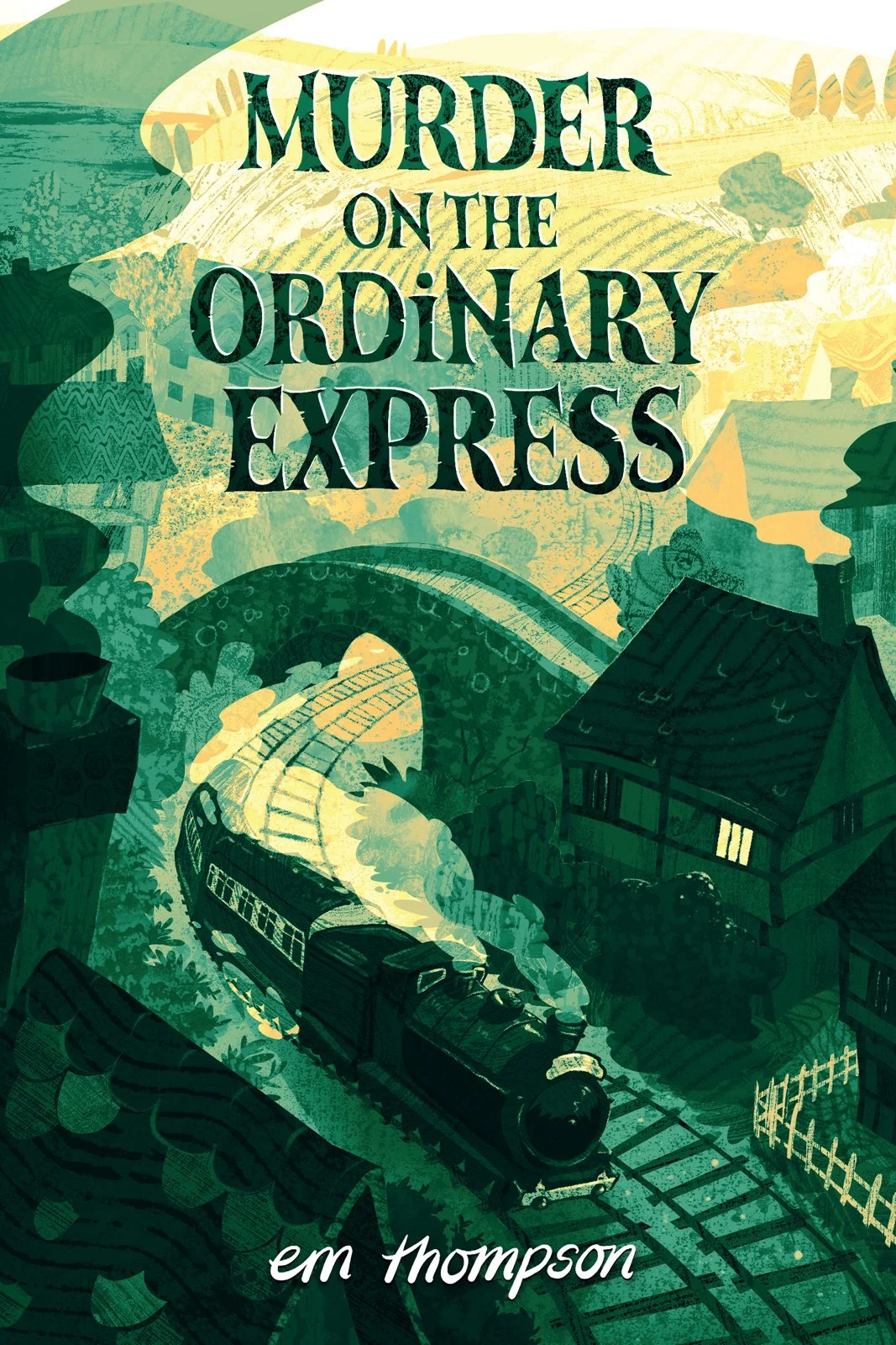 Murder on the Ordinary Express by em thompson