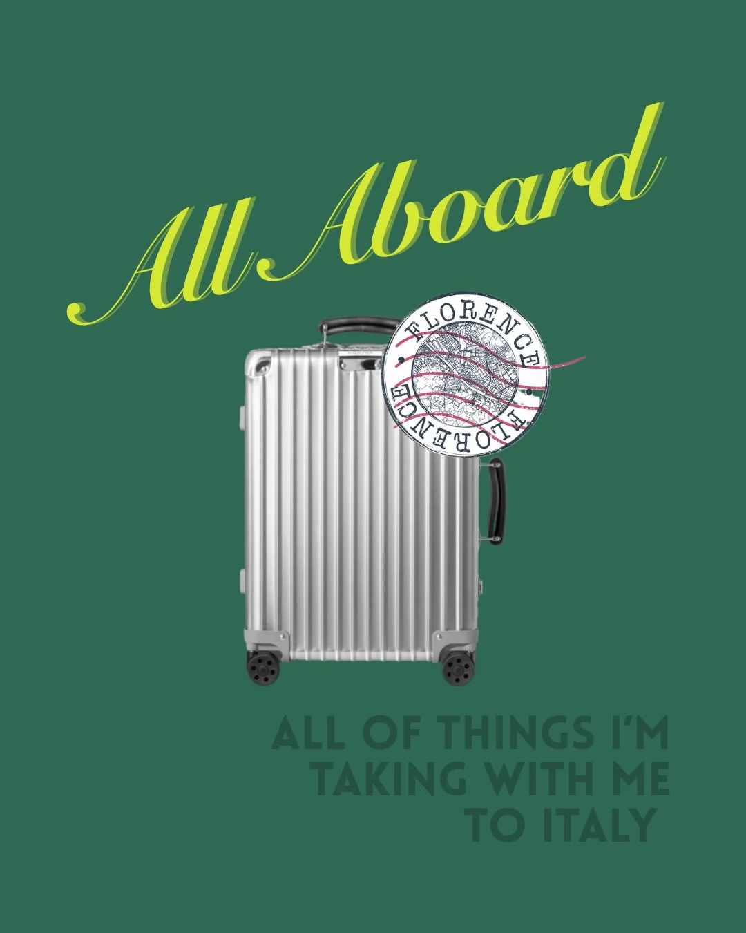 Ciao Italia! Above you will find my very rushed packing list. Wish me luck my first week abroad! So far, not sure I will need it. :)