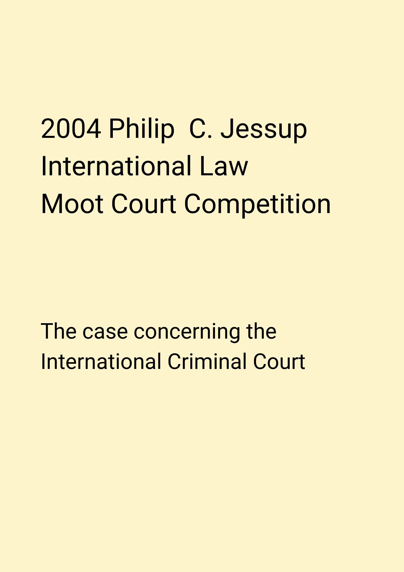 Cover page of a legal document titled '2004 Philip C. Jessup International Law Moot Court Competition' with a subtitle about the case concerning the International Criminal Court.