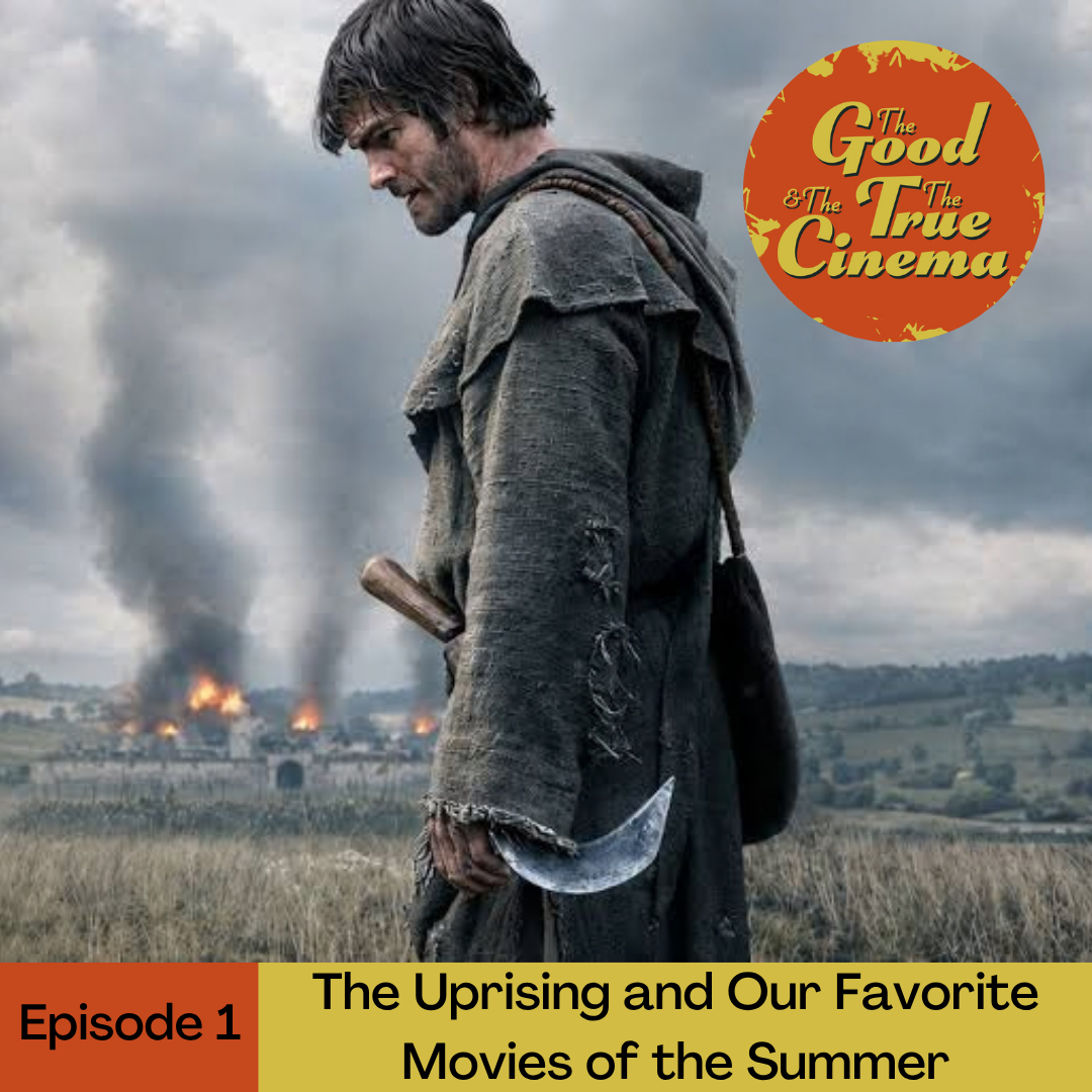 Episode 1 - The Uprising and Our Favorite Movies of the Summer