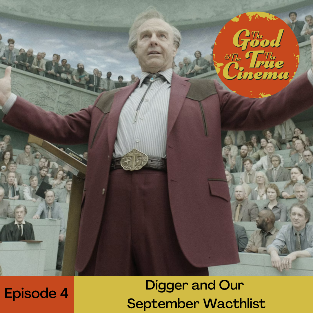 Ep. 4 Digger and Our September Watchlist