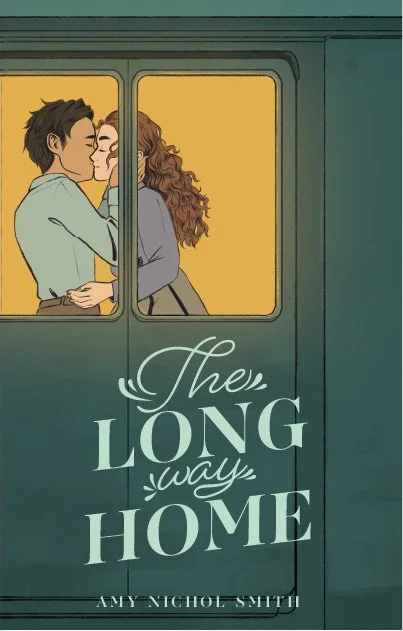 Illustration of a man and woman kissing inside a train with a window showing a yellow background, and the text 'The Long Way Home' and 'Amy Nichol Smith' below.