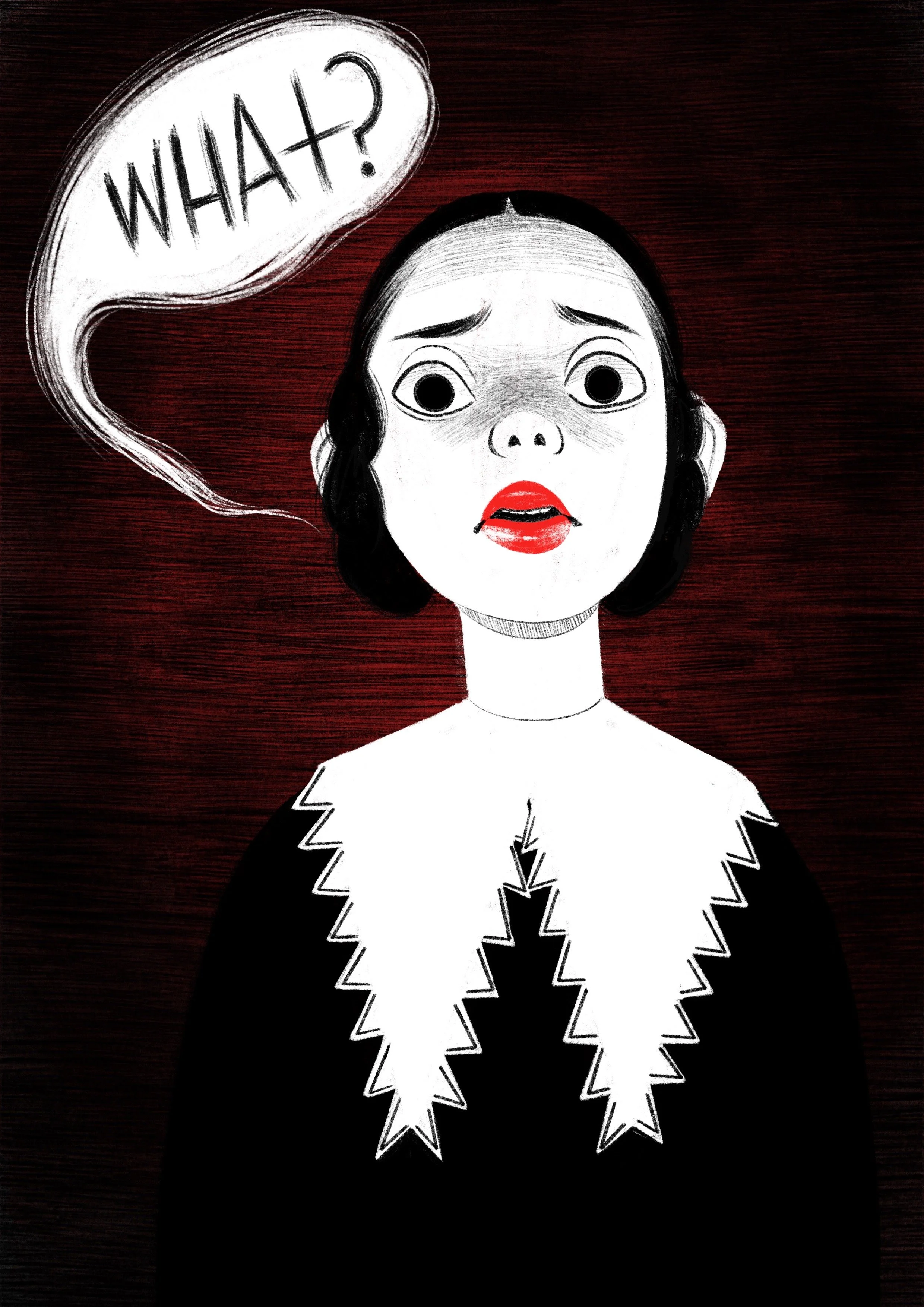 A black and white illustration of a woman with short black hair, red lipstick, and wide eyes, against a dark red background. The woman appears to be surprised or confused, with a speech bubble above her head containing the word 'WHAT?'