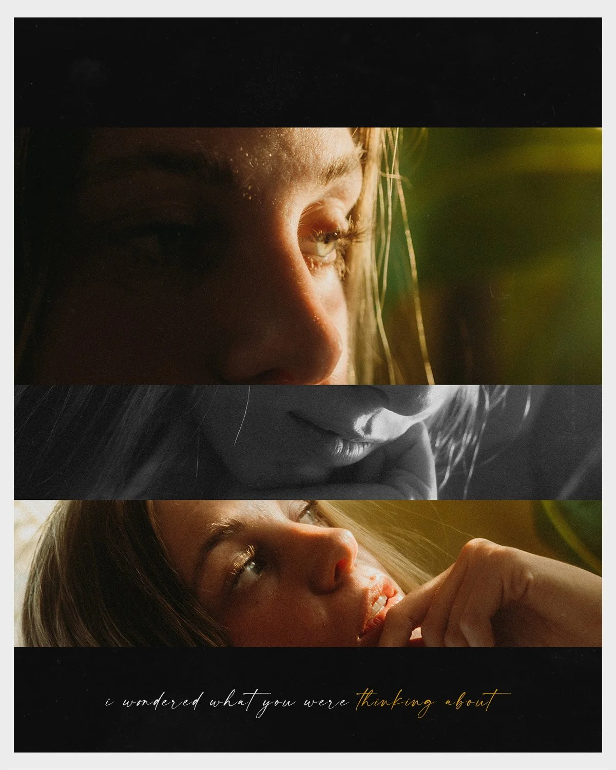 A collage of three close-up portraits of women with a quote at the bottom reading 'i wondered what you were thinking about'.